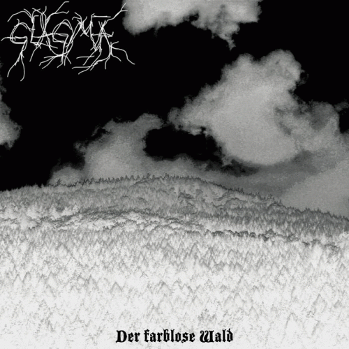 Glagma : Der Farblose Wald Glagma : Der Farblose Wald